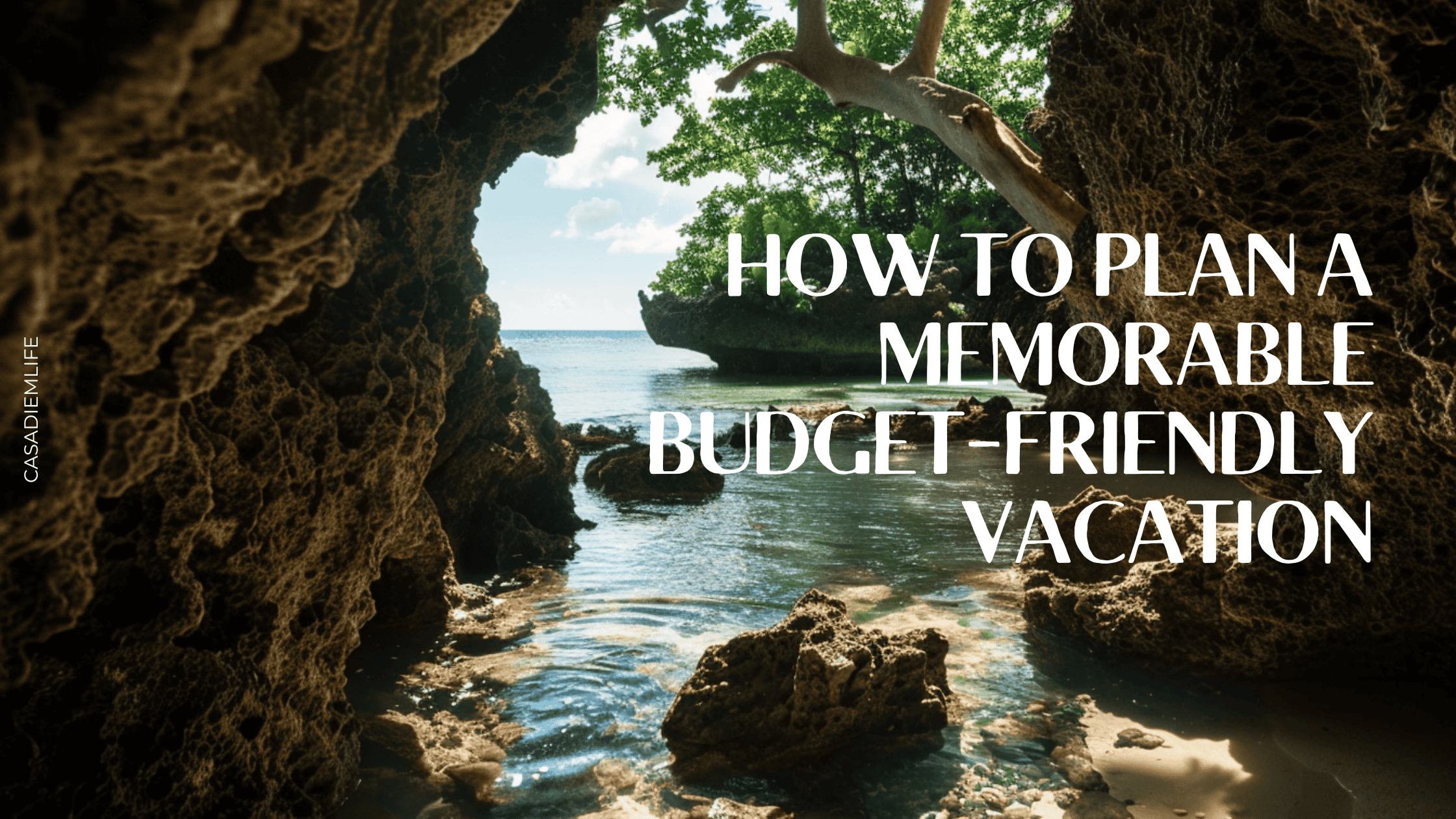 How to Plan a Budget Friendly Vacation